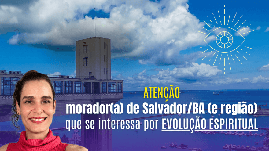 evento presencial evolução espiritual em salvador